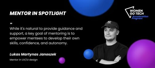 “Mentor in the spotlight” Lukas Martynas Janoszek