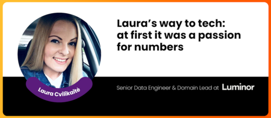 Laura’s way to tech: at first it was a passion for numbers