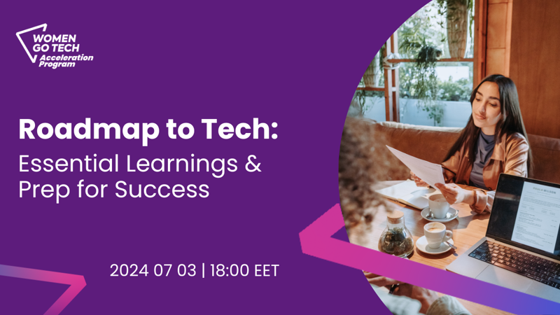 Roadmap to Tech: Essential Learnings & Prep for Success