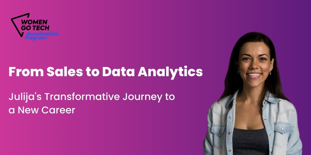 From Sales to Data Analytics: Julija’s Journey to a New Career