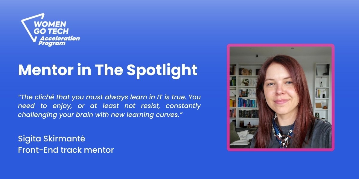 Mentor in the Spotlight: Sigita Skirmantė